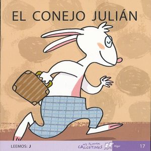 El conejo Julián. Leemos: j (Script)