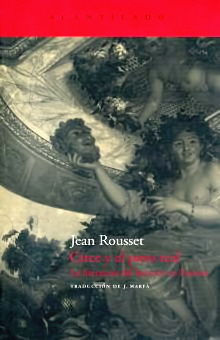 Circe y el pavo real. La literatura del barroco en Francia