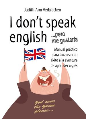 I DON T SPEAK ENGLISH PERO ME GUSTARIA