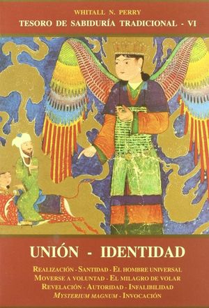 Union - Identidad. Tesoro de Sabiduria Tradicional VI