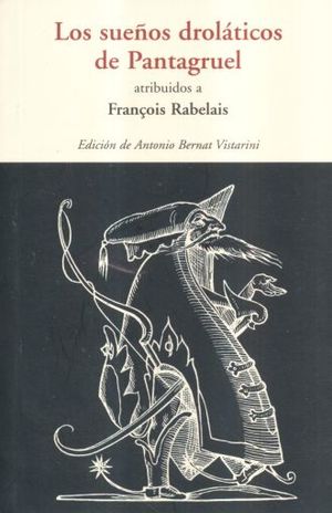 Los sueños droláticos de Pantagruel atribuidos a Francois Rabelais
