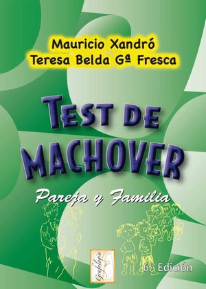 TEST DE MACHOVER. PAREJA Y FAMILIA / 6 ED.