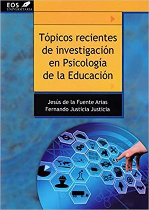 TOPICOS RECIENTES DE INVESTIGACION EN PSICOLOGIA DE LA EDUCACION