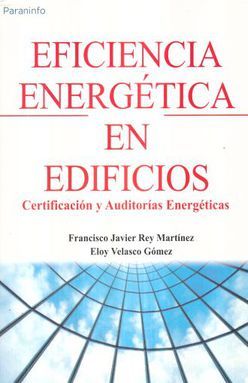 EFICIENCIA ENERGETICA EN EDIFICIOS. CERTIFICACION Y AUDITORIAS ENERGETICAS