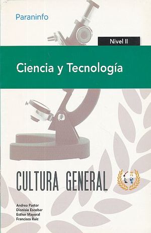 CIENCIA Y TECNOLOGIA. CULTURA GENERAL NIVEL II