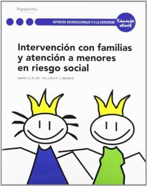 INTERVENCION CON LAS FAMILIAS Y ATENCION A MENORES EN RIESGO SOCIAL