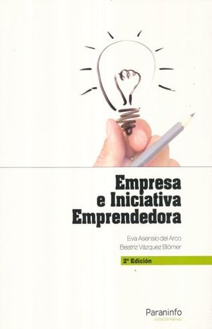 EMPRESA E INICIATIVA EMPRENDEDORA / 2 ED.