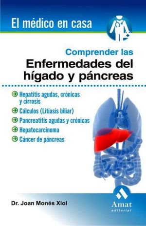 COMPRENDER LAS ENFERMEDADES DEL HIGADO Y PANCREAS / EL MEDICO EN CASA