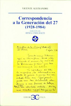 Correspondencia a la generación del 27 1928 - 1984