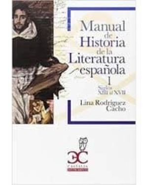 MANUAL DE HISTORIA DE LA LITERATURA ESPAÑOLA I