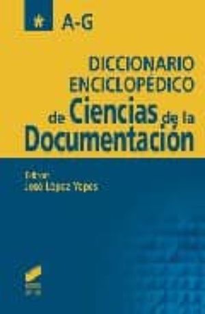 DICCIONARIO ENCICLOPEDICO DE CIENCIAS DE LA DOCUMENTACION / 2 TOMOS / PD.