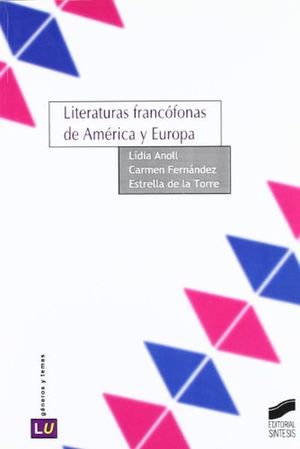 LITERATURAS FRANCOFONAS DE AMERICA Y EUROPA
