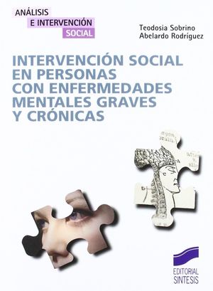 INTERVENCION SOCIAL EN PERSONAS CON ENFERMEDADES MENTALES GRAVES Y CRONICAS