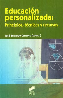 EDUCACION PERSONALIZADA PRINCIPIOS TECNICAS Y RECURSOS