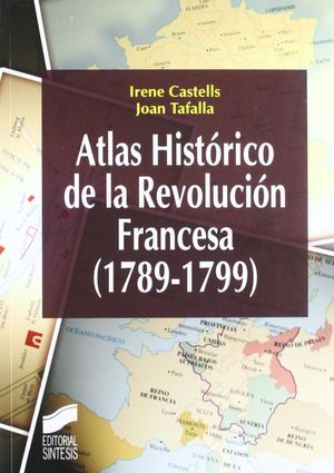 Atlas histórico de la Revolución Francesa (1789-1799)