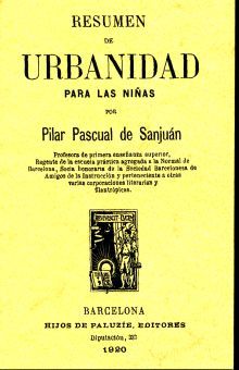 Resumen de urbanidad para las niñas (Edición facsimilar 1920)