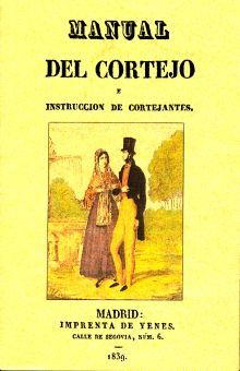 Manual del cortejo e instrucción de cortejantes (Edición facsimilar 1839)