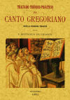 Tratado teórico-practico de canto gregoriano: según la verdadera tradición