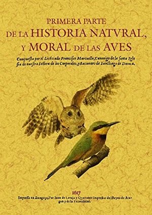 Primera parte de la historia natural y moral de las aves