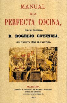 Manual de la perfecta cocina (Edición facsimilar 1875)
