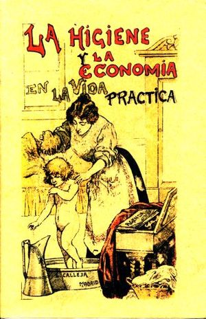 La higiene y la economía en la vida práctica (Edición facsimilar)