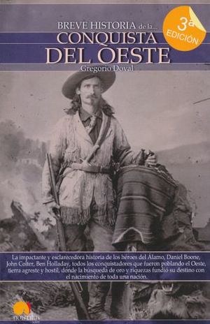 Breve historia de la conquista del oeste / 3 ed.