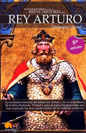 Breve historia del rey Arturo / 5 ed.
