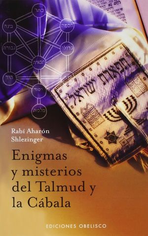 Enigmas y misterios del Talmud y la CÃ¡bala