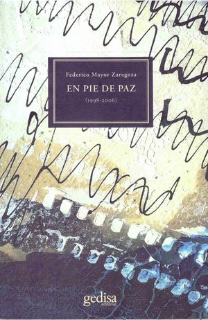 EN PIE DE PAZ (1998 - 2006)