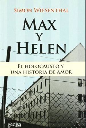 MAX Y HELEN. EL HOLOCAUSTO Y UNA HISTORIA DE AMOR