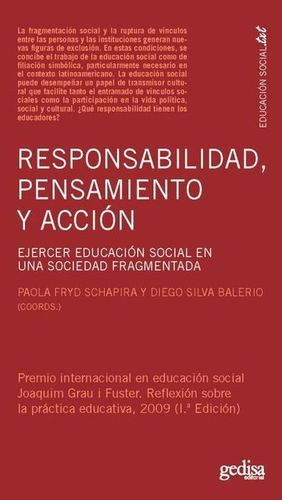 Responsabilidad, pensamiento y acción. Ejercer educación social en una sociedad fragmentada