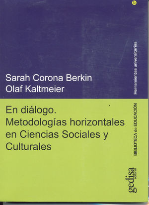 EN DIALOGO. METODOLOGIAS HORIZONTALES EN CIENCIAS SOCIALES Y CULTURALES
