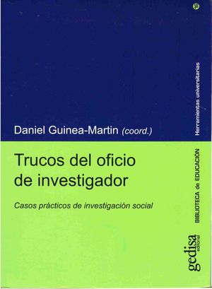TRUCOS DEL OFICIO DE INVESTIGADOR. CASOS PRACTICOS DE INVESTIGACION SOCIAL