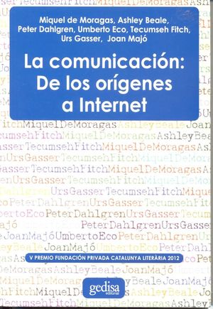 COMUNICACION DE LOS ORIGENES A INTERNET, LA