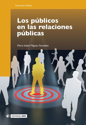 PUBLICOS EN LAS RELACIONES PUBLICAS, LOS