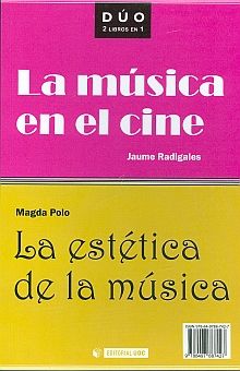 MUSICA EN EL CINE, LA / LA ESTETICA DE LA MUSICA