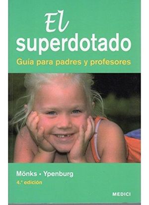 SUPERDOTADO, EL. GUIA PARA PADRES Y PROFESORES / 4 ED.