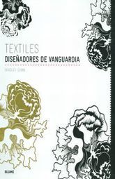 TEXTILES. DISEÑADORES DE VANGUARDIA