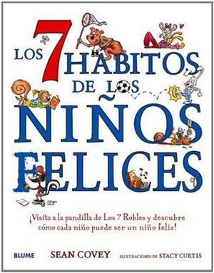 7 HABITOS DE LOS NIÑOS FELICES, LOS / PD.