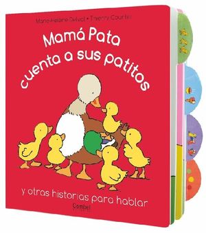 MAMA PATA CUENTA A SUS PATITOS Y OTRAS HISTORIAS PARA HABLAR / PD.