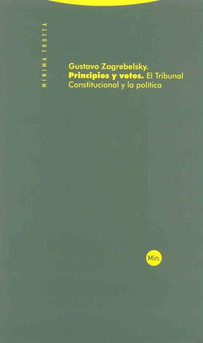 Principios y votos. El tribunal constitucional y la política
