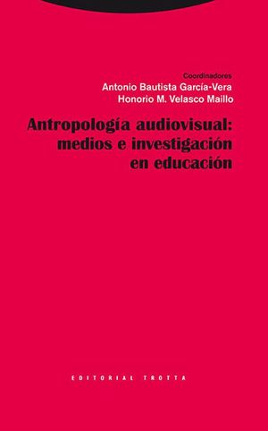 Antropología audiovisual, medios e investigación en educación