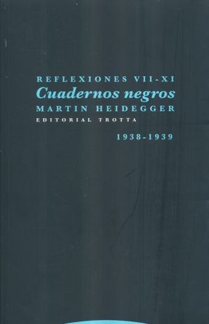 Reflexiones VII-IX. Cuadernos negros. 1938-1939