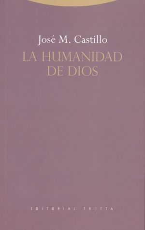 La humanidad de Dios / 2 ed.