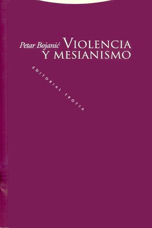 Violencia y mesianismo
