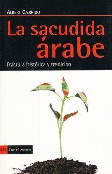 SACUDIDA ARABE, LA. FRACTURA HISTORICA Y TRAICION
