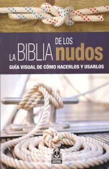 BIBLIA DE LOS NUDOS, LA