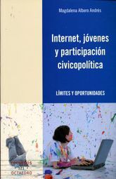 INTERNET JOVENES Y PARTICIPACION CIVICOPOLITICA. LIMITES Y OPORTUNIDADES
