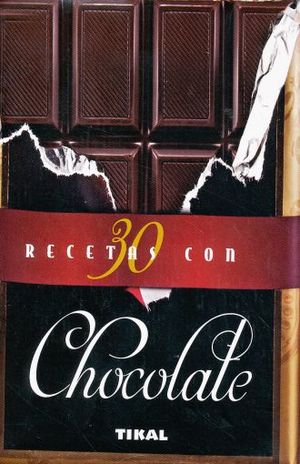 30 RECETAS CON CHOCOLATE / PD.