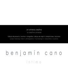 BENJAMIN CANO. INTIMO. A CREATIVE UNIVERSE / PD.